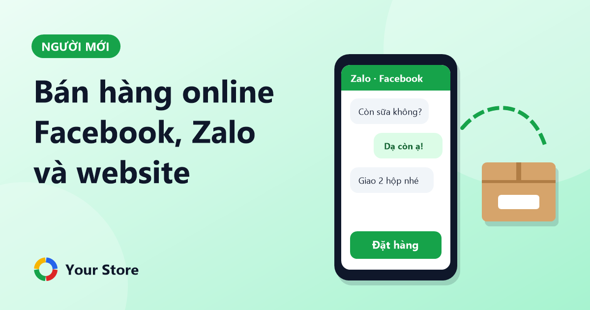 Bán hàng online cho người mới bắt đầu: Facebook, Zalo và website riêng