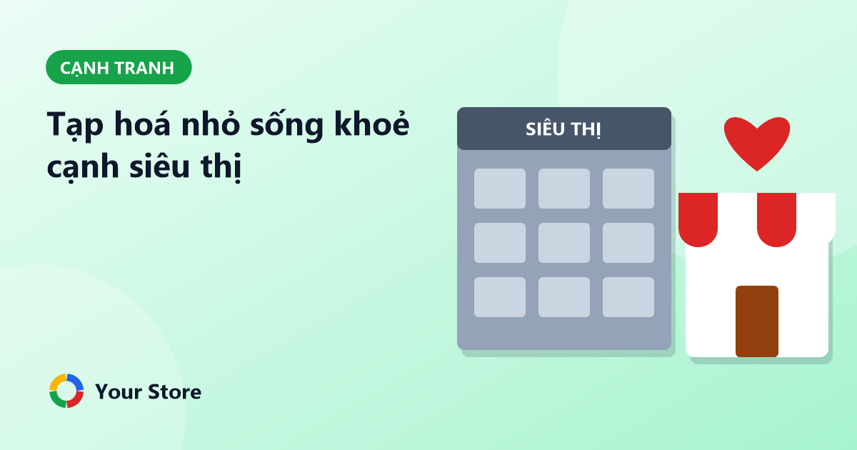 Bị siêu thị, cửa hàng tiện lợi cạnh tranh: tiệm tạp hoá nhỏ làm gì để sống khoẻ?