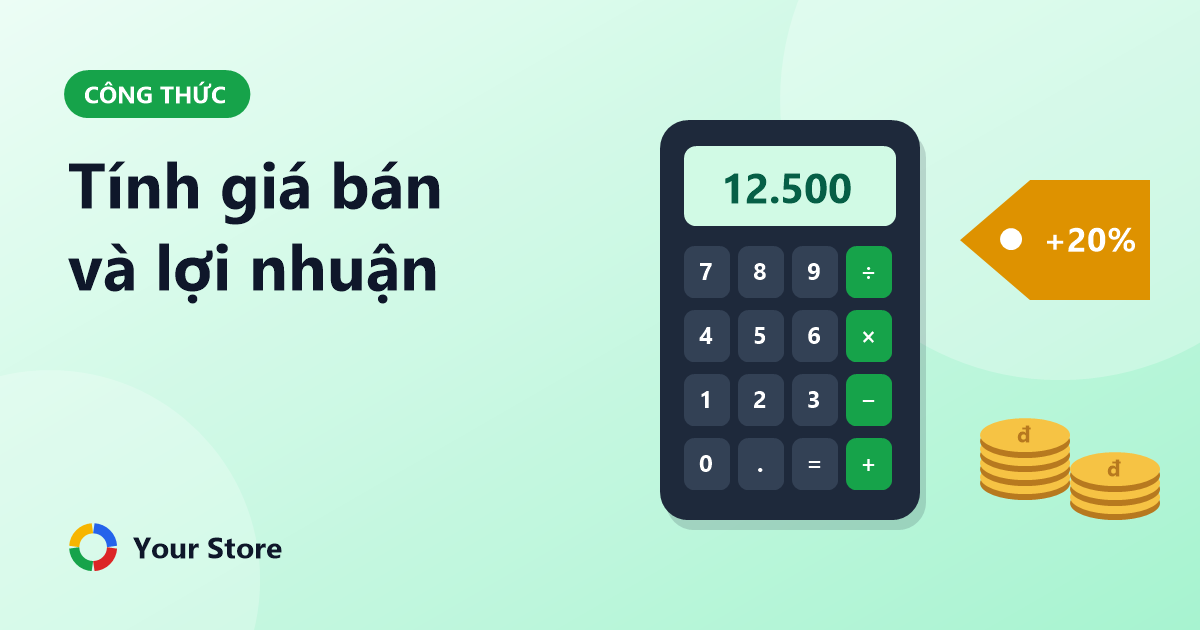 Cách tính giá bán và lợi nhuận cho cửa hàng: công thức đơn giản, ví dụ dễ hiểu