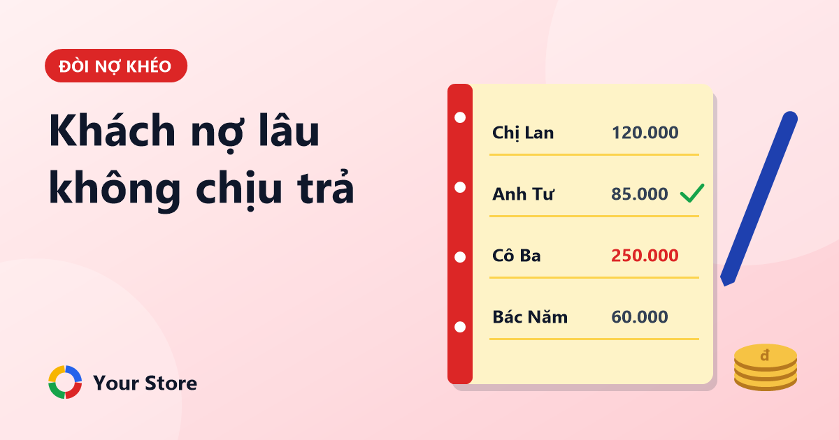 Khách nợ lâu không trả: cách đòi nợ khéo mà không mất khách